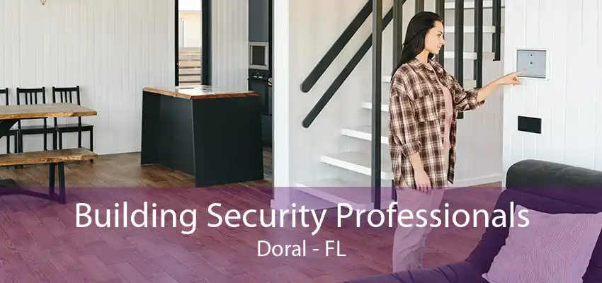 Building Security Professionals Doral - FL