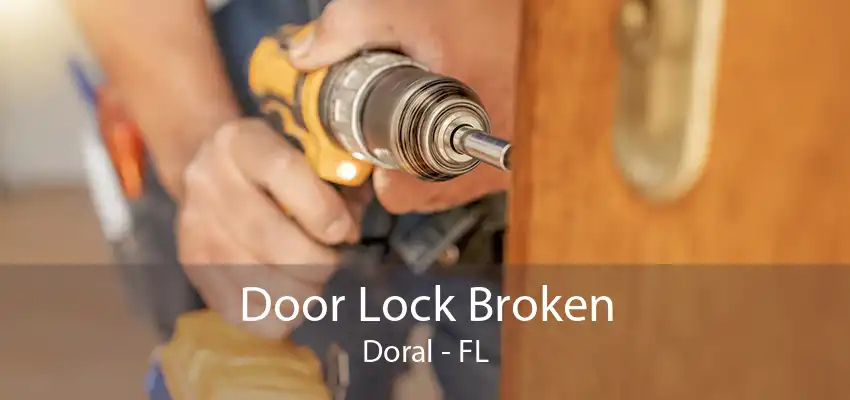 Door Lock Broken Doral - FL