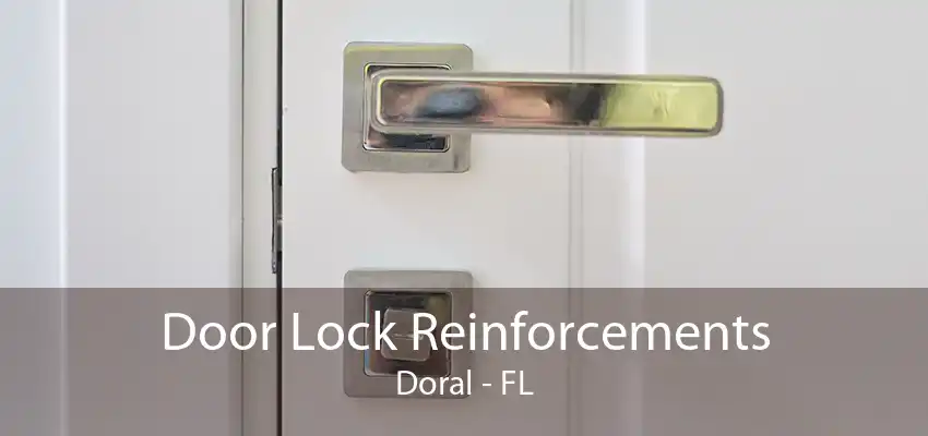 Door Lock Reinforcements Doral - FL