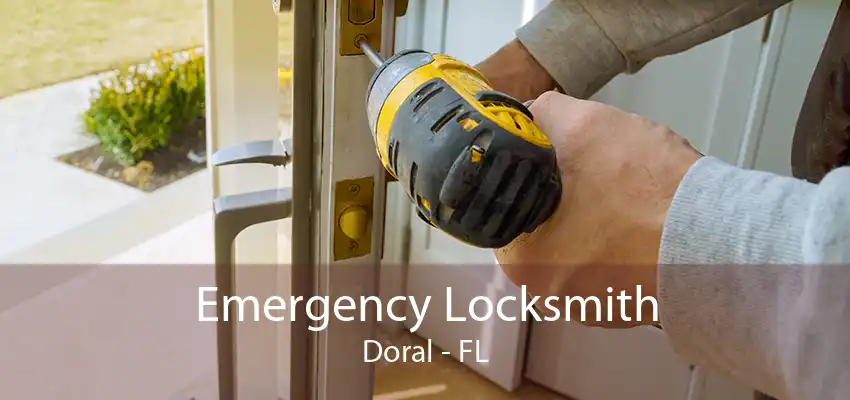 Emergency Locksmith Doral - FL