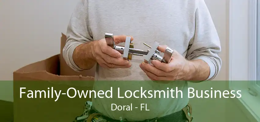 Family-Owned Locksmith Business Doral - FL