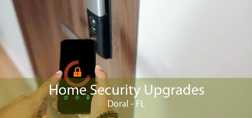 Home Security Upgrades Doral - FL