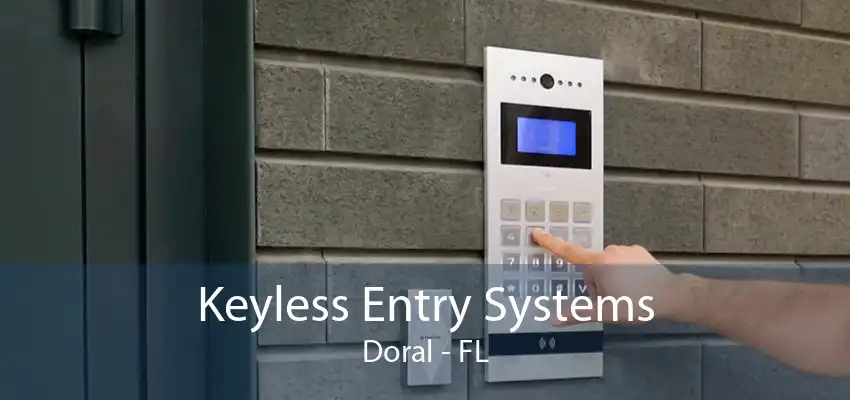 Keyless Entry Systems Doral - FL