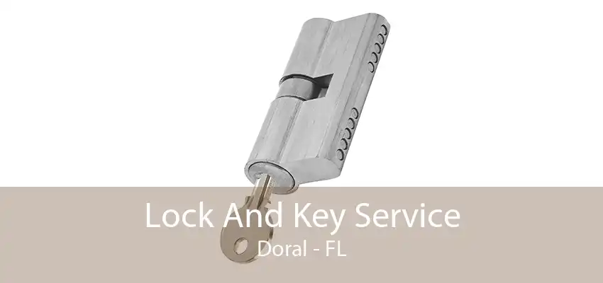 Lock And Key Service Doral - FL