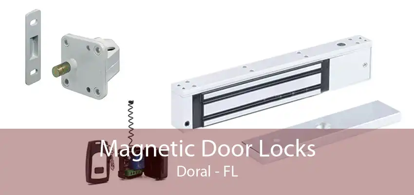 Magnetic Door Locks Doral - FL