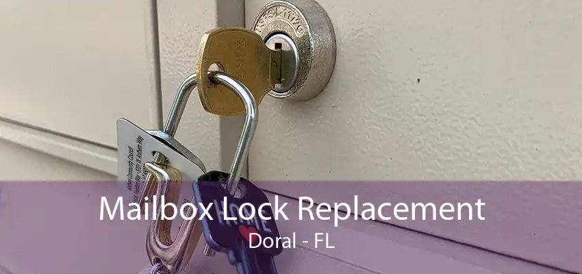 Mailbox Lock Replacement Doral - FL