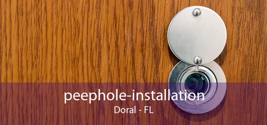 peephole-installation Doral - FL