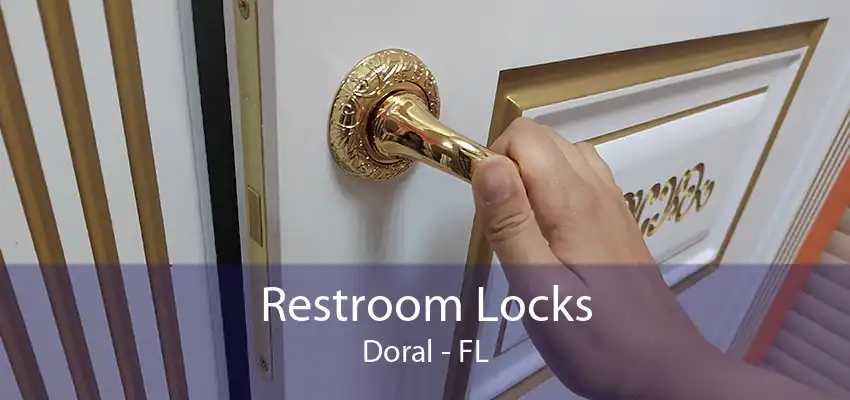 Restroom Locks Doral - FL