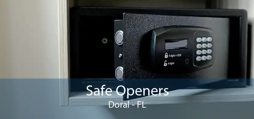 Safe Openers Doral - FL