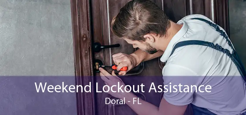 Weekend Lockout Assistance Doral - FL